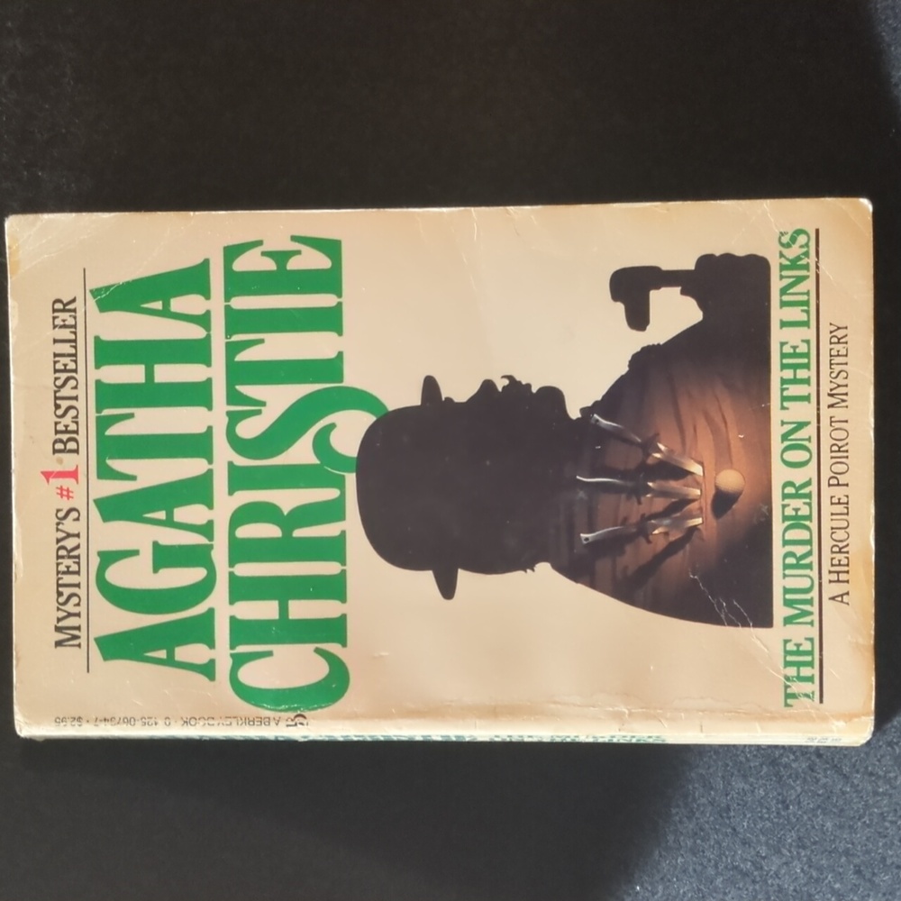 "MURDER ON THE LINKS"  A HERCULE POIROT MYSTERY.  BY: AGATHA CHRISTIE. © 1923